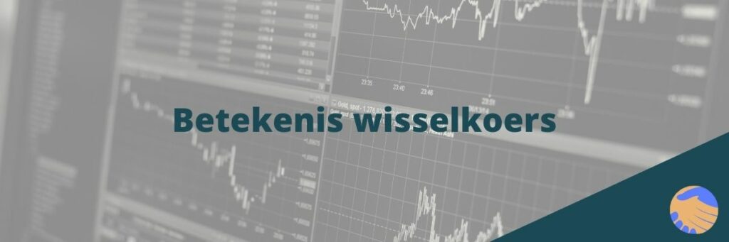 Betekenis wisselkoers