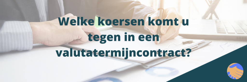 Koersen Valutatermijncontract Erna Erkens Valuta Advies (5)